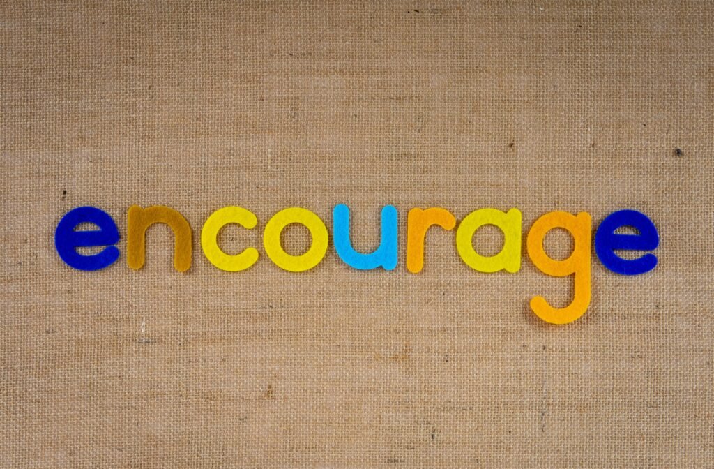 Encourage